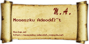 Moseszku Adeodát névjegykártya